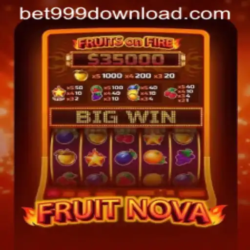 The Exciting World of FruitNova and Its Thrilling Play with Bet999
