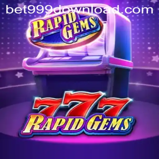 Unveiling RapidGems777: A New Era in Online Gaming with Bet999
